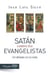 SATÁN CONTRA LOS EVANGELISTAS - Un debate en el cielo