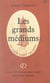 Les grands médiums