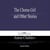 The Chorus Girl  and Other Stories (Spanish Edition)