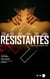 Résistantes