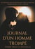 Journal d'un homme trompé - un recueil de 12 nouvelles sur le sens du libertinage et de l'amour
