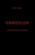 Dämonium - Ein persönlicher Bericht