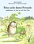 Friss nicht deine Freunde - Tierkinder - Waldabenteuer von Edna Eule und Matze Maus