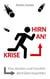 Krise - Hirn an - Klar denken und handeln bei trüben Aussichten
