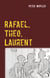 Rafael, Theo, Laurent - Geschichten aus dem Bubenzimmer