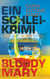 Ein Schlei-Krimi - Bloody Mary