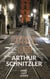 Arthur Schnitzler - Liebe Lust Leiden
