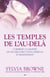 Les temples de l'Au-delà - Comment la sagesse de l'Au-delà peut vous aider ici et maintenant