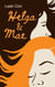 Helga und Mae - Episodenroman