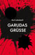 Garudas Grüße - Kriminalroman