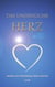 Das unendliche Herz - Jenseits von Erleuchtung, Raum und Zeit
