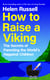 How to Raise a Viking - The Secrets of Parenting the World’s Happiest Children
