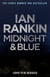 Midnight and Blue - The Instant Number 1 Sunday Times bestseller - 'Unmissable' (Mick Herron)