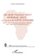 Ce que France veut Afrique veut : - le cas de la Côte d'Ivoire - Mais qui a dit que l'Afrique a besoin des libertés fondamentales ?
