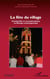 La fête du village - Continuités et reconstructions en Europe contemporaine