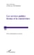 Les services publics locaux et la concurrence - Entre intérêt général et marché