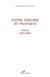Entre théorie et pratique - Jalons 1972-2007 - 1972-2007