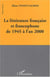 LA LITTERATURE FRANCAISE ET FRANCOPHONE DE 1945 A L'AN 2000