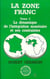 La zone franc - La dynamique de l'intégration monétaire et ses contraintes - Tome 2