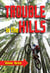 Trouble in the Hills