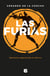 Las furias - Memoria y vigencia de un infierno.