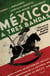 México a tres bandas - Un recorrido crítico de la historia de México