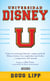 Universidad Disney - Cómo la estrategia empresarial de Disney forma a los empleados más leales