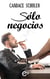 Solo negocios - El mejor regalo para San Valentín, una novela de Harlequin