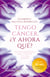 Tengo cáncer, ¿y ahora qué? - Una guía indispensable para el paciente y sus seres queridos