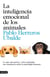 La inteligencia emocional de los animales - Lo que mis perros y otros animales me enseñaron sobre la psicología humana