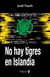 No hay tigres en Islandia