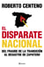 El disparate nacional - Del fraude de la Transición al desastre de ZP