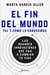 El fin del mundo tal y como lo conocemos - Las grandes innovaciones que van a cambiar tu vida
