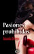 Pasiones prohibidas - El mejor regalo para San Valentín, una novela de Harlequin
