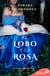 El lobo y la rosa (Destinos en la tormenta 1)