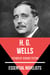 Essential Novelists - H. G. Wells - father of science fiction