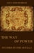 The Way of Power - Studies In The Occult