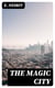 The Magic City