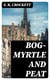 Bog-Myrtle and Peat - Tales Chiefly of Galloway Gathered from the Years 1889 to 1895