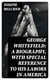 George Whitefield: A Biography, with special reference to his labors in America