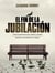 El fin de la jubilación - ¿Están los sistemas de retiro, públicos y privados, destinados inexorablemente al colapso?