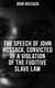 The Speech of John Hossack, Convicted of a Violation of the Fugitive Slave Law - Before Judge Drummond, Of The United States District Court, Chicago, Illinois