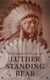 The Essential Works of Luther Standing Bear - My People the Sioux, My Indian Boyhood, The Tragedy of the Sioux