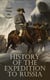 History of the Expedition to Russia - Undertaken by the Emperor Napoleon in the Year 1812