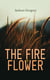 The Fire Flower - Western Novel