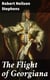 The Flight of Georgiana - A Story of Love and Peril in England in 1746