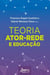 Teoria Ator-Rede e Educação