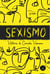 Sexismo - História da Comédia Humana