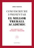 Com escriure i presentar el millor treball acadèmic - Guia pràctica per a estudiants i professors