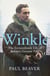 Winkle - The Extraordinary Life of Britain’s Greatest Pilot